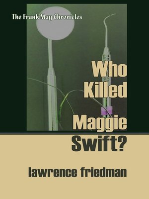 cover image of Who Killed Maggie Swift?